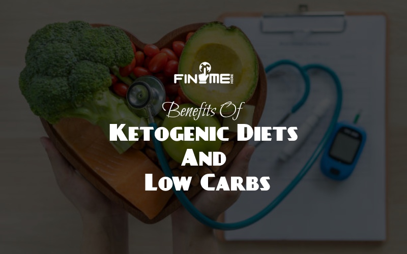 Benefits Of Ketogenic Diets And Low Carbs You Probably Don’t Know